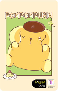 POMPOMPURIN POP CARD Tmoney